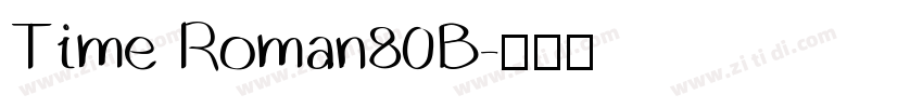Time Roman80B字体转换